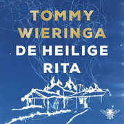 De heilige Rita (2017) van Tommy Wieringa